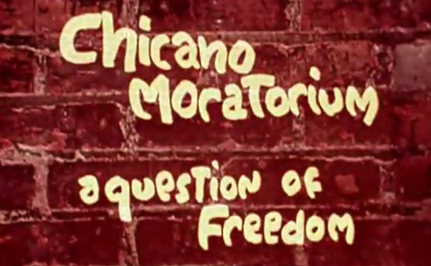 "Chicano Moratorium: A Question of Freedom" documentary filmed by Tom Myrdahl of The Association