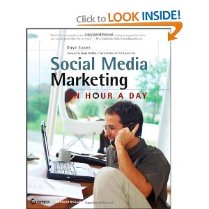 Social Media Marketing and Hour a Day, by Dave Evans